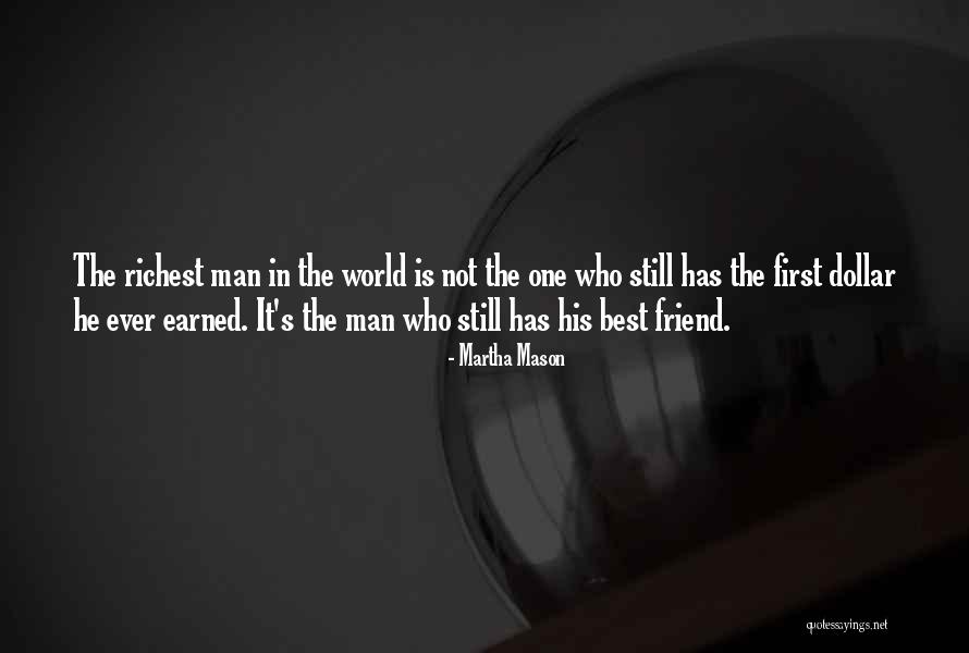 World Richest Quotes By Martha Mason World Richest Quotes By Martha Mason