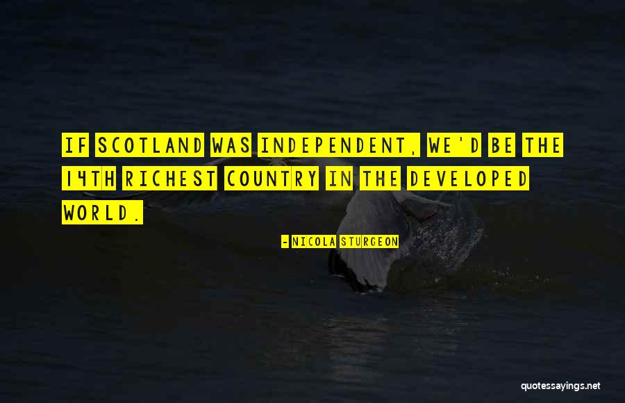 World Richest Quotes By Nicola Sturgeon World Richest Quotes By Nicola Sturgeon