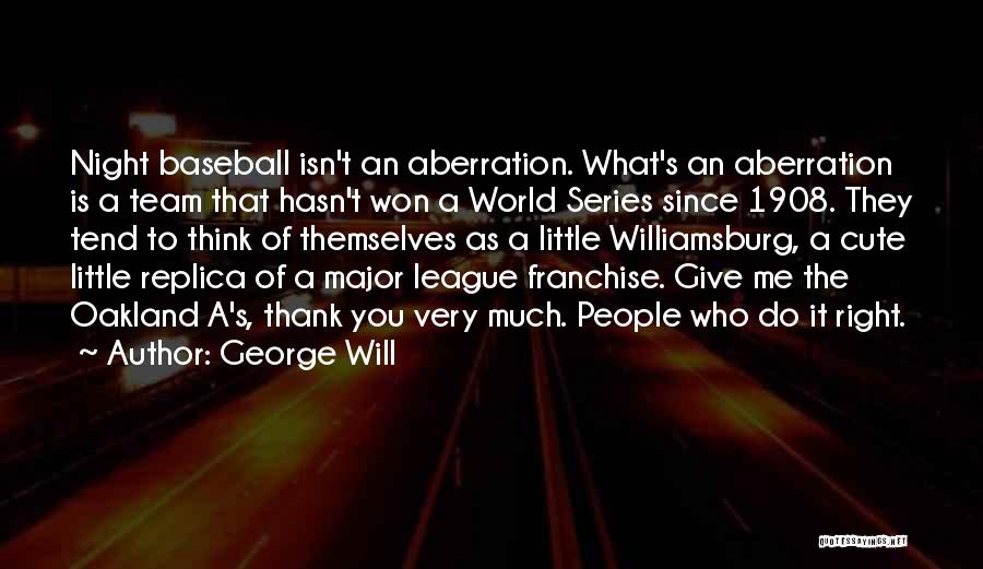 World Series Baseball Quotes By George Will