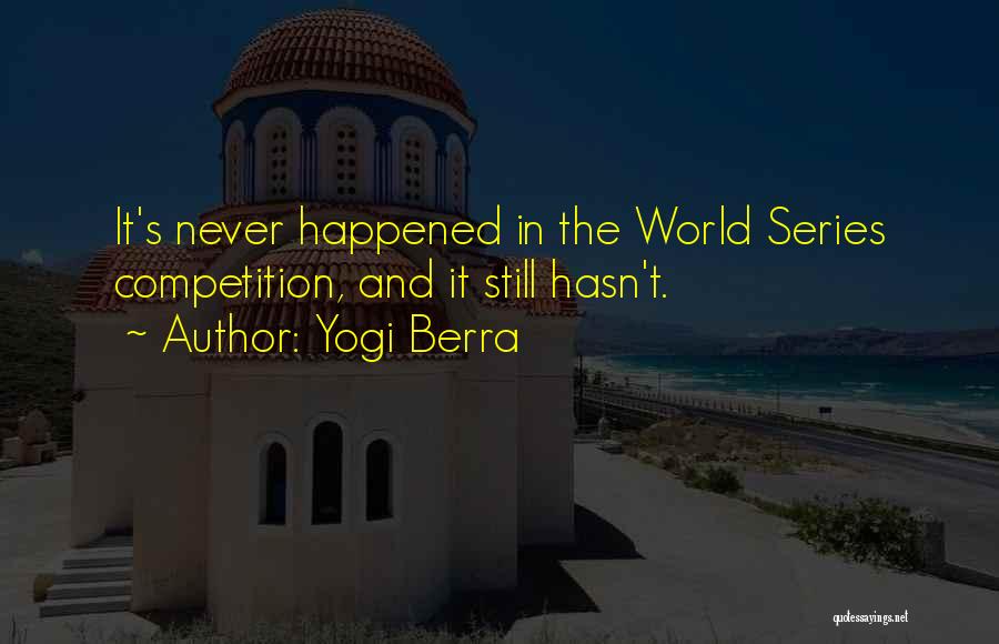 World Series Baseball Quotes By Yogi Berra