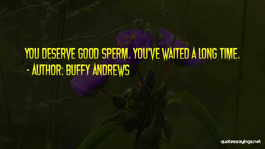 World Series Funny Quotes By Buffy Andrews