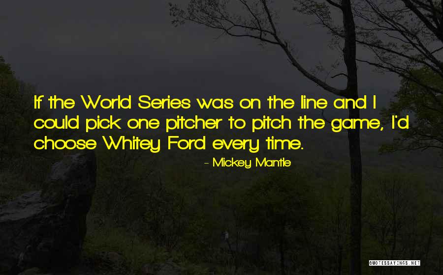 World Series Game 7 Quotes By Mickey Mantle