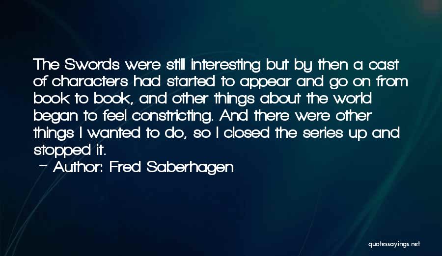 World Series Quotes By Fred Saberhagen