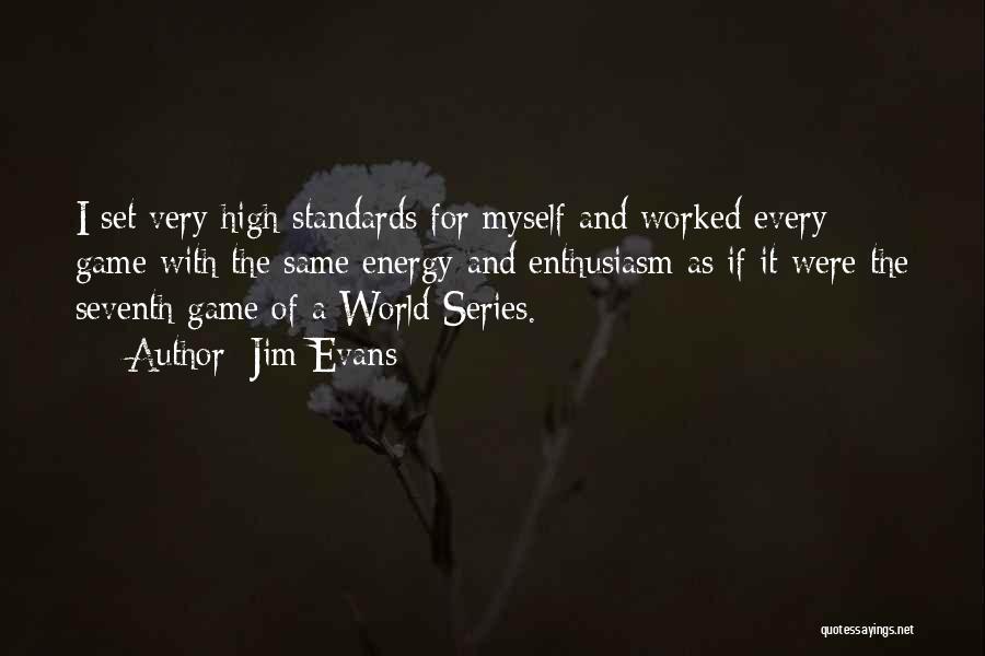World Series Quotes By Jim Evans