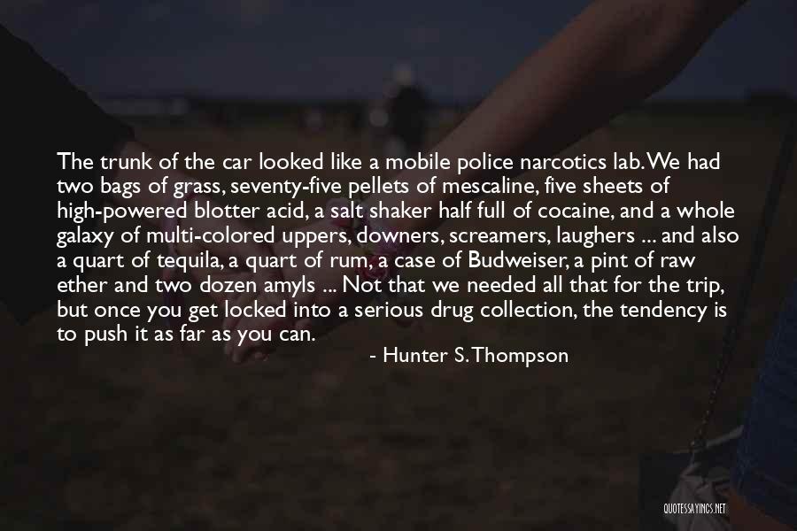 World Shaker Quotes By Hunter S. Thompson