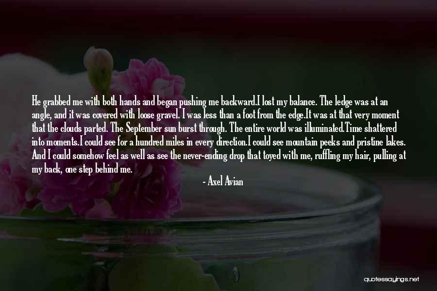World Shattered Quotes By Axel Avian World Shattered Quotes By Axel Avian