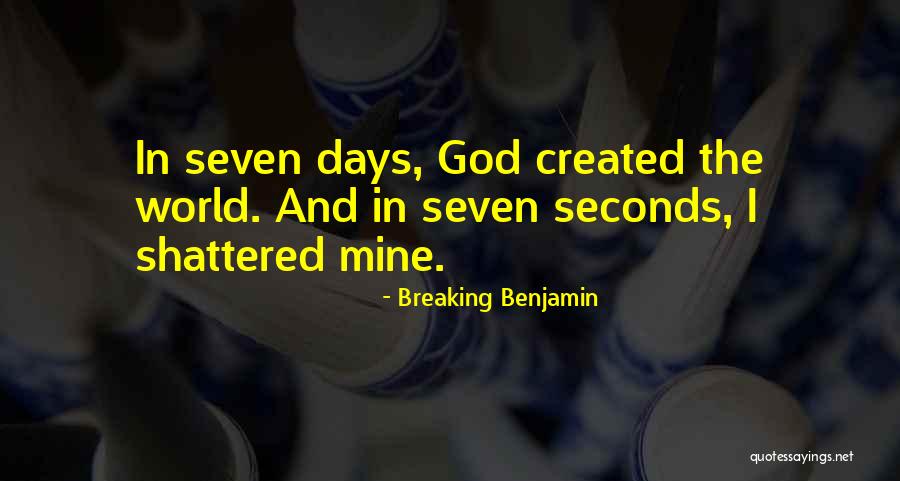 World Shattered Quotes By Breaking Benjamin World Shattered Quotes By Breaking Benjamin
