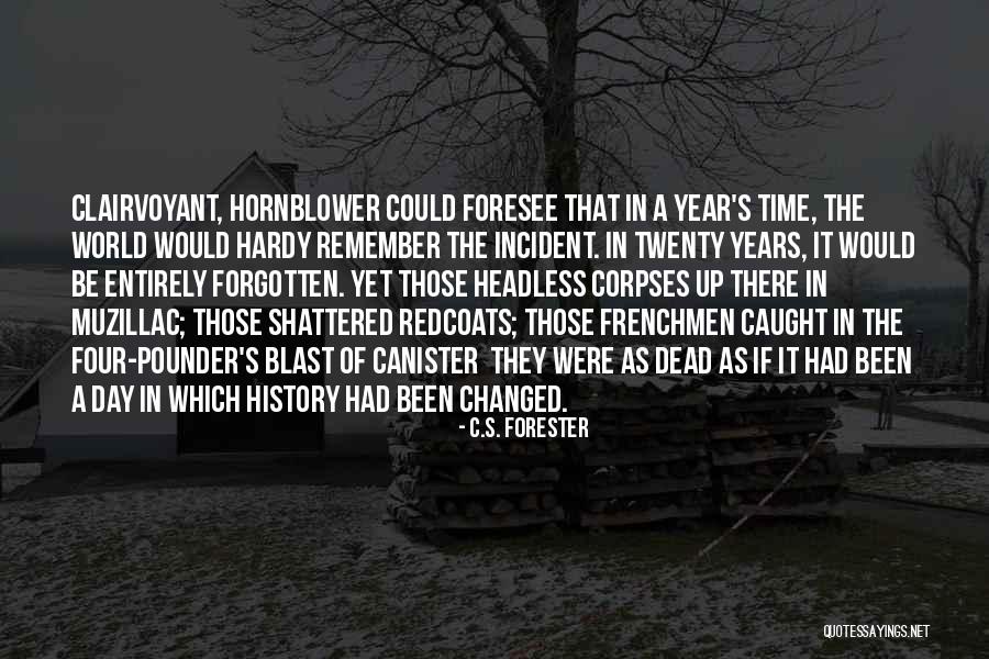 World Shattered Quotes By C.S. Forester World Shattered Quotes By C.S. Forester