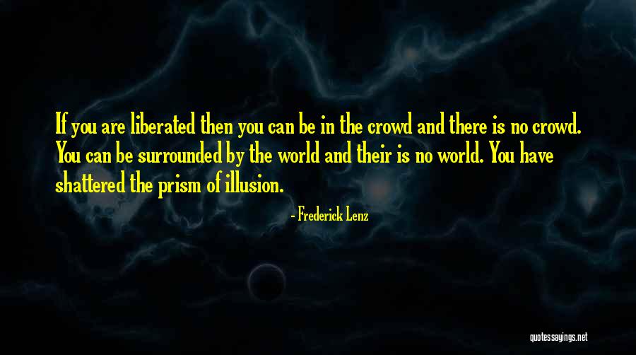 World Shattered Quotes By Frederick Lenz World Shattered Quotes By Frederick Lenz