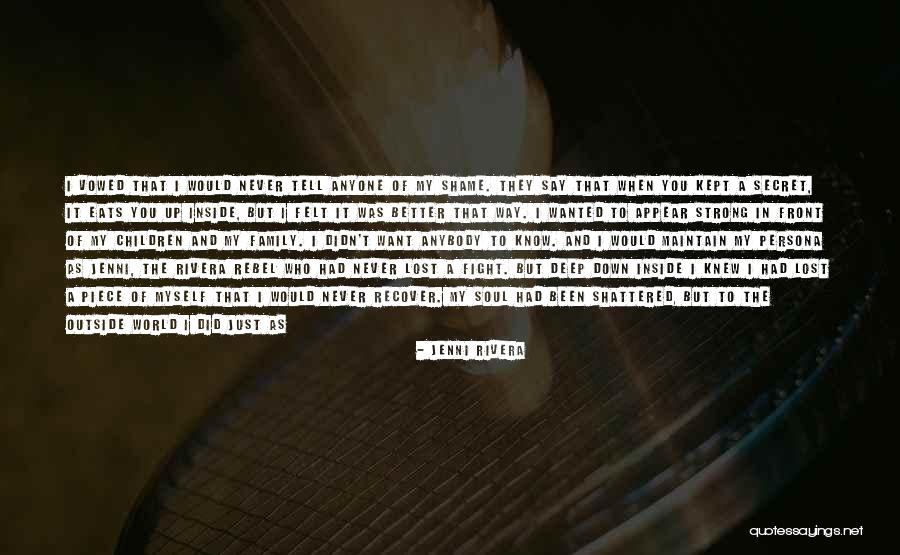 World Shattered Quotes By Jenni Rivera World Shattered Quotes By Jenni Rivera