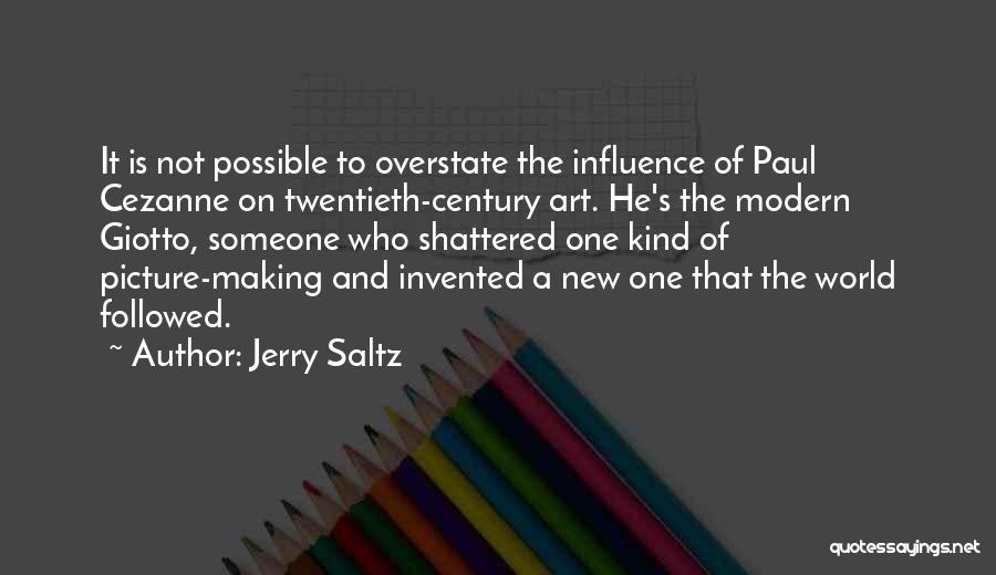 World Shattered Quotes By Jerry Saltz