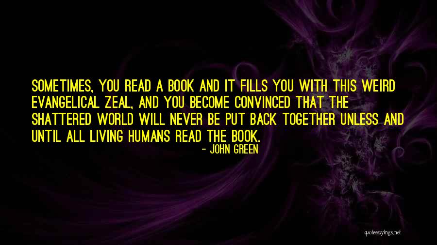 World Shattered Quotes By John Green World Shattered Quotes By John Green