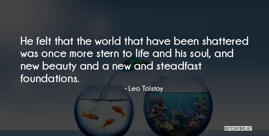 World Shattered Quotes By Leo Tolstoy World Shattered Quotes By Leo Tolstoy