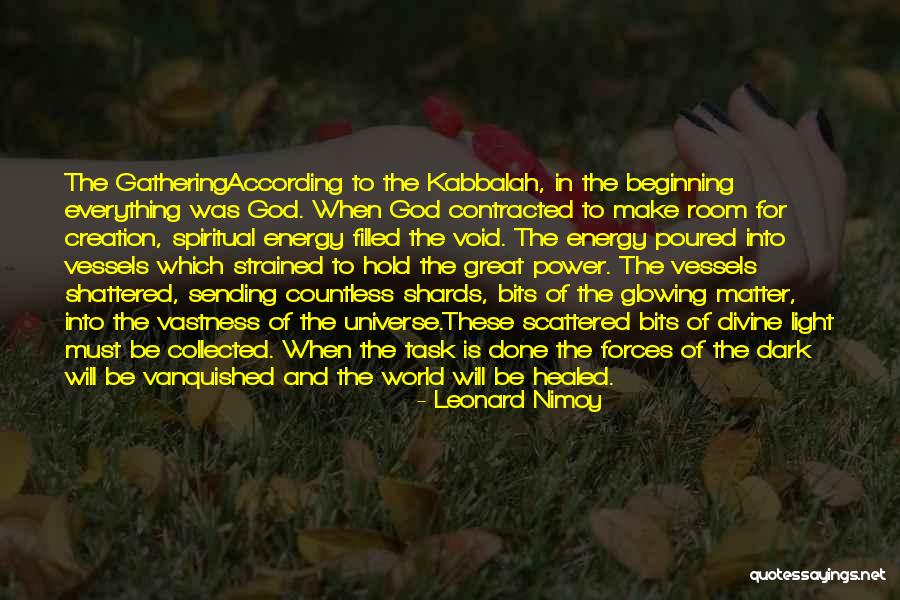 World Shattered Quotes By Leonard Nimoy World Shattered Quotes By Leonard Nimoy