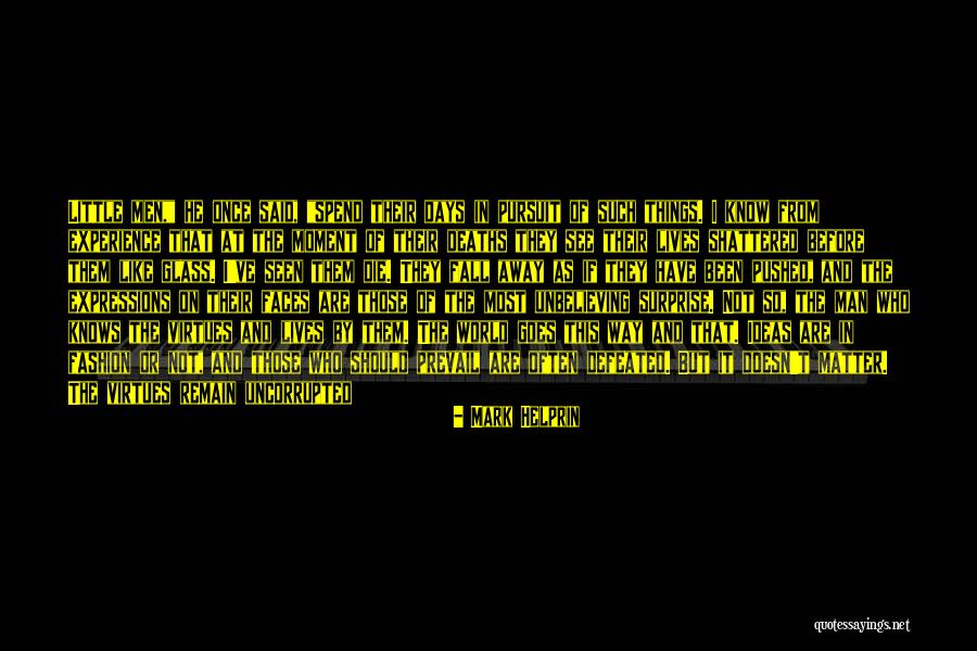 World Shattered Quotes By Mark Helprin World Shattered Quotes By Mark Helprin
