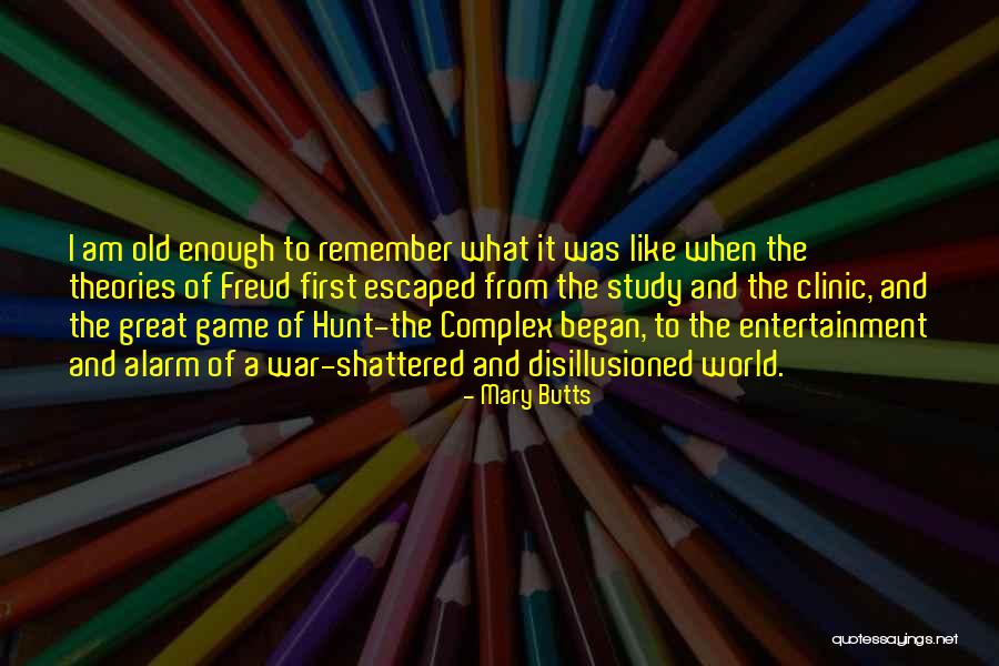 World Shattered Quotes By Mary Butts World Shattered Quotes By Mary Butts
