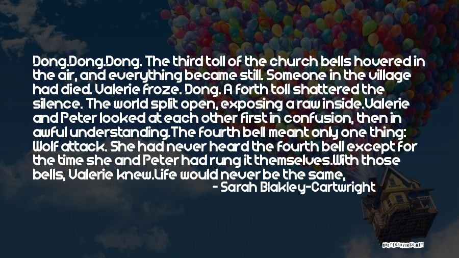 World Shattered Quotes By Sarah Blakley-Cartwright World Shattered Quotes By Sarah Blakley-Cartwright
