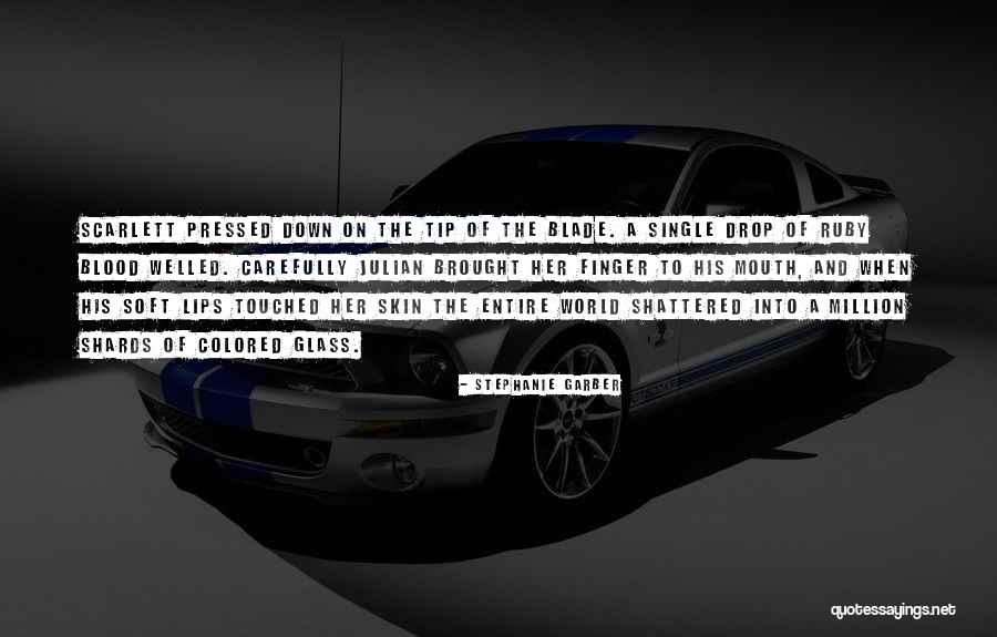 World Shattered Quotes By Stephanie Garber World Shattered Quotes By Stephanie Garber