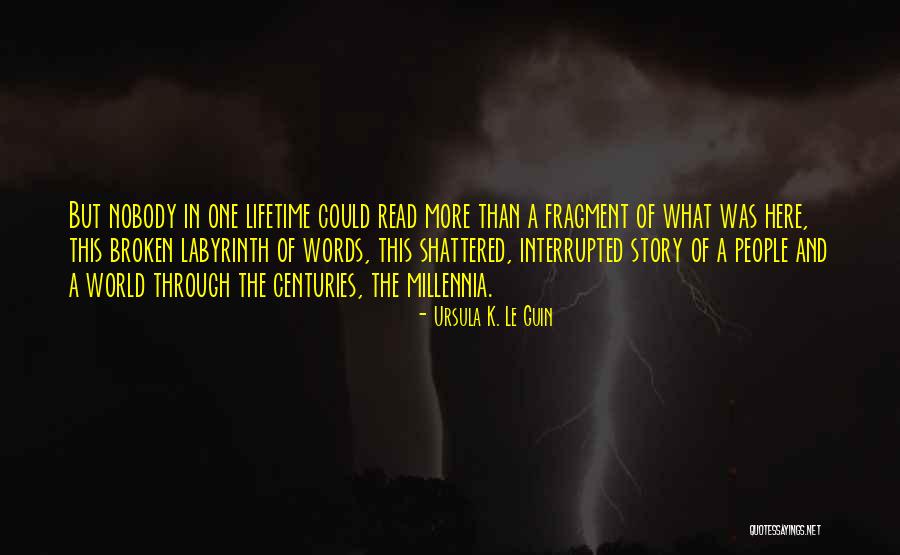 World Shattered Quotes By Ursula K. Le Guin World Shattered Quotes By Ursula K. Le Guin