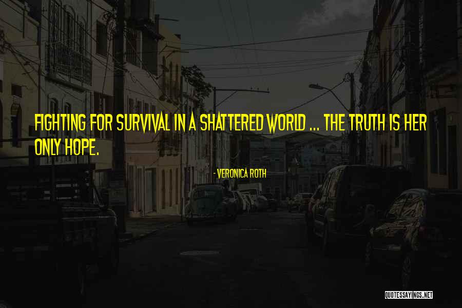 World Shattered Quotes By Veronica Roth