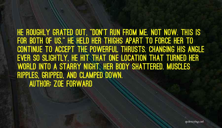 World Shattered Quotes By Zoe Forward