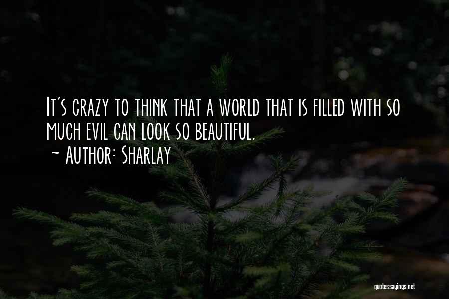 World So Beautiful Quotes By Sharlay