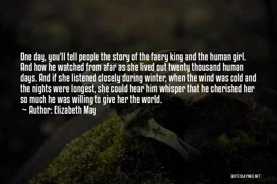 World So Cold Quotes By Elizabeth May