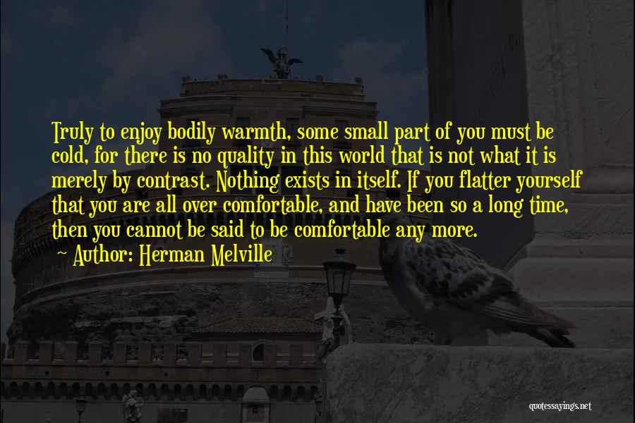 World So Cold Quotes By Herman Melville