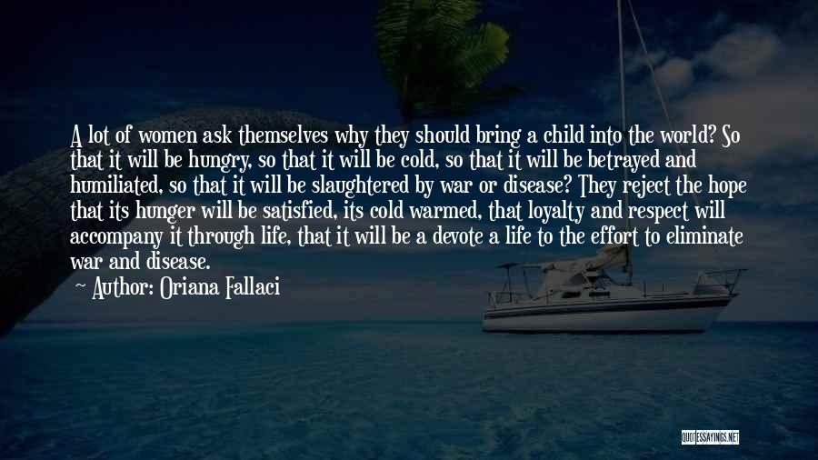 World So Cold Quotes By Oriana Fallaci