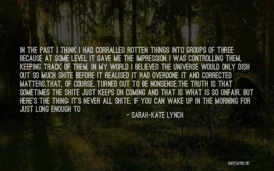 World So Unfair Quotes By Sarah-Kate Lynch World So Unfair Quotes By Sarah-Kate Lynch