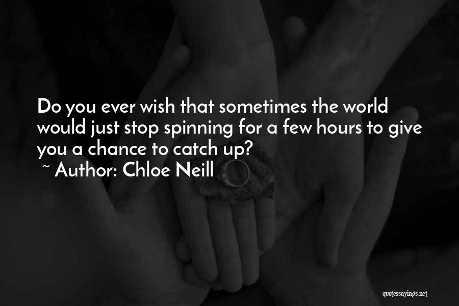 World Spinning Quotes By Chloe Neill