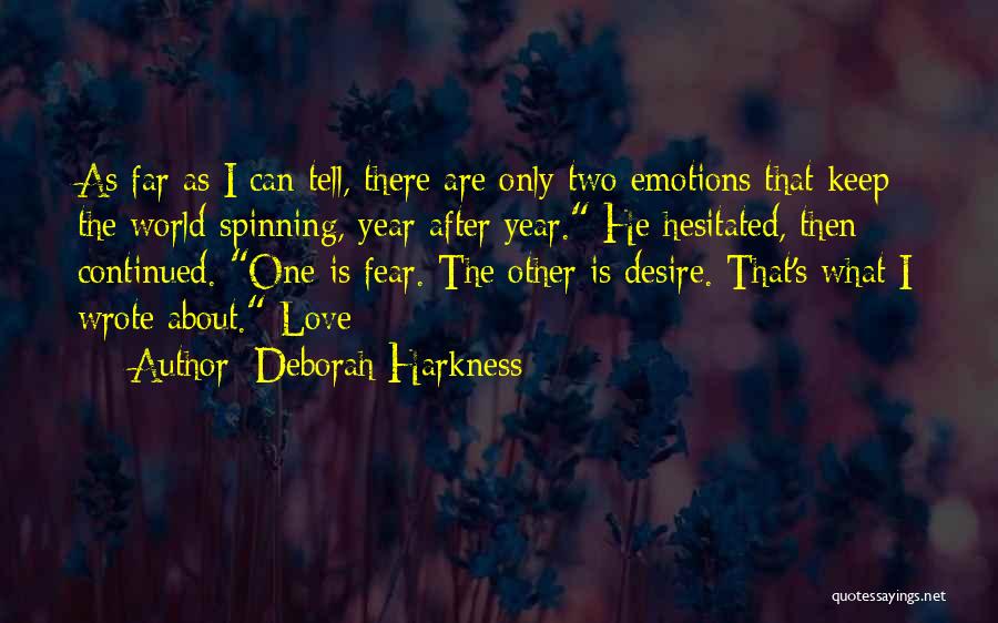 World Spinning Quotes By Deborah Harkness