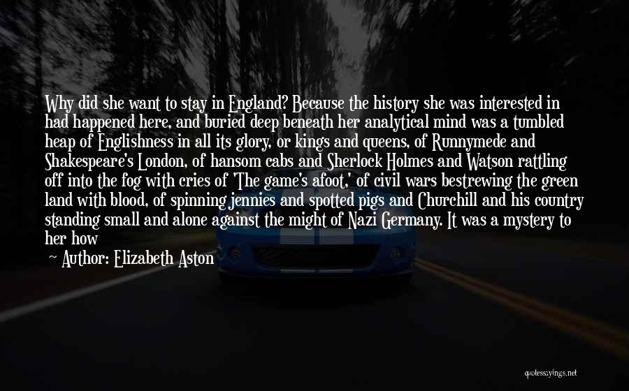 World Spinning Quotes By Elizabeth Aston