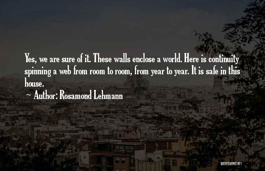 World Spinning Quotes By Rosamond Lehmann