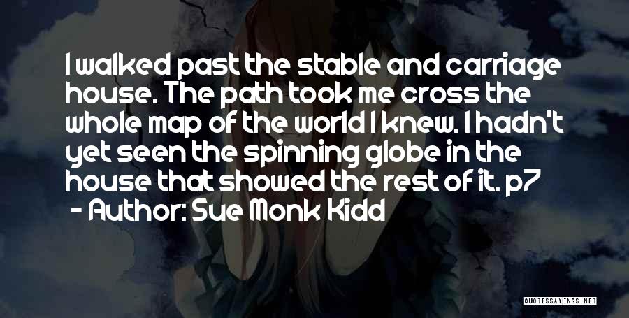 World Spinning Quotes By Sue Monk Kidd