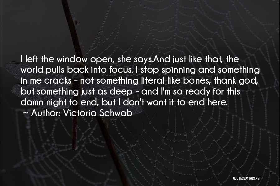 World Spinning Quotes By Victoria Schwab