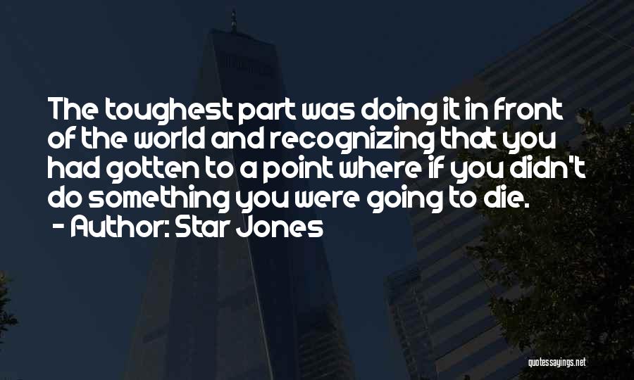 World Star Quotes By Star Jones