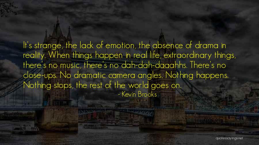 World Stops Quotes By Kevin Brooks World Stops Quotes By Kevin Brooks