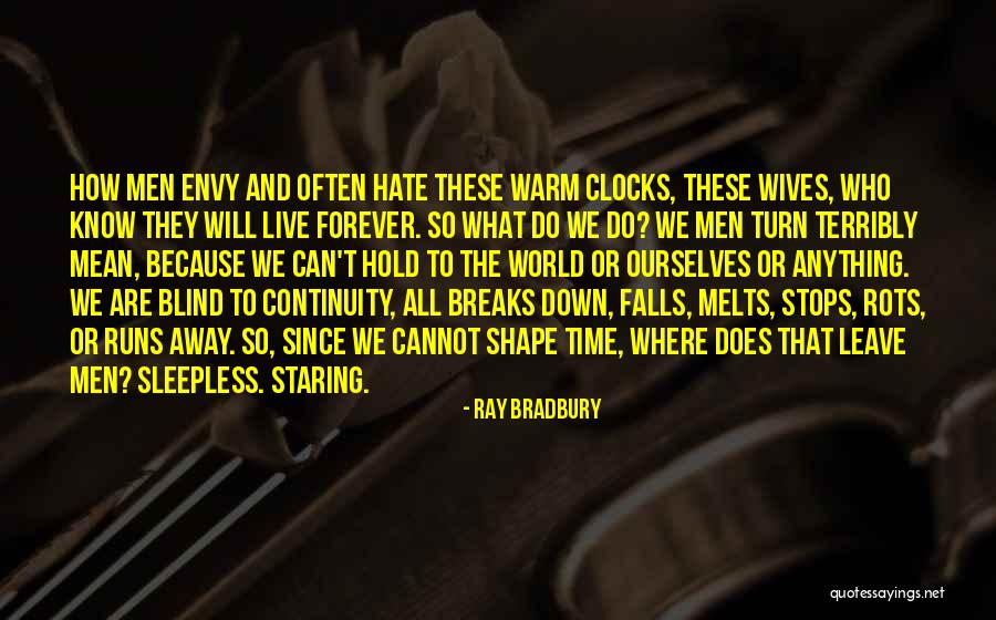 World Stops Quotes By Ray Bradbury World Stops Quotes By Ray Bradbury