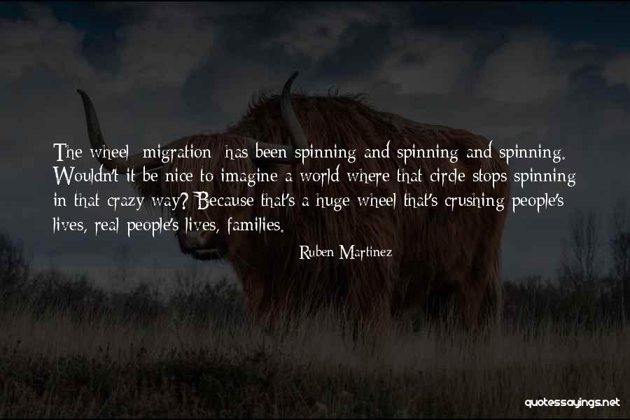 World Stops Quotes By Ruben Martinez World Stops Quotes By Ruben Martinez