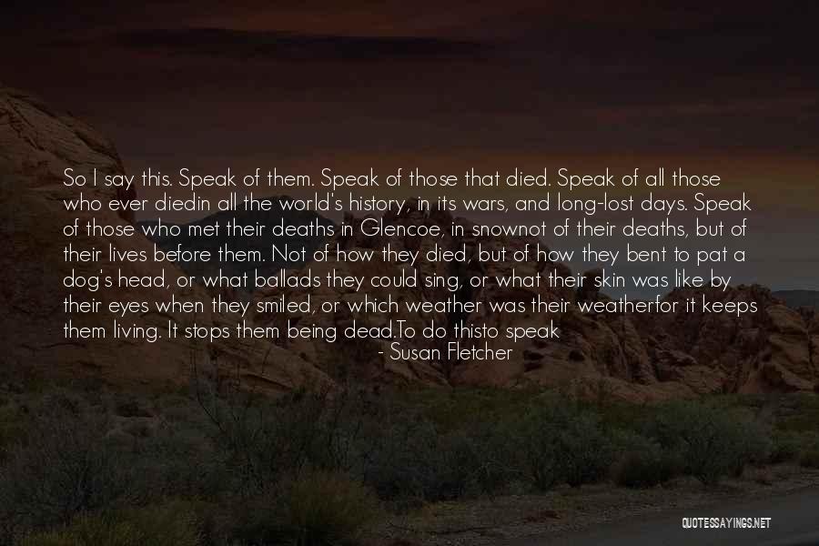 World Stops Quotes By Susan Fletcher World Stops Quotes By Susan Fletcher