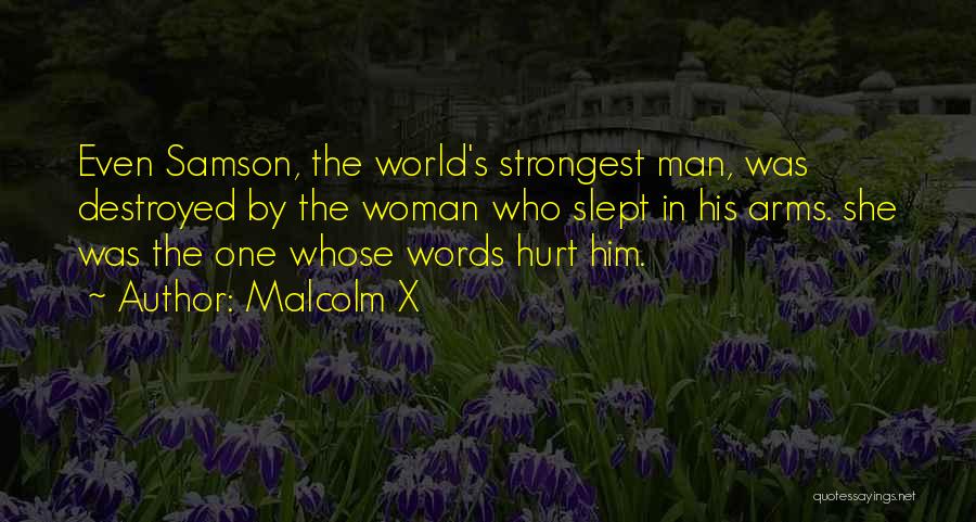 World Strongest Man Quotes By Malcolm X