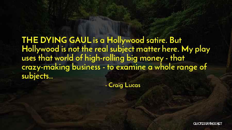World That Uses Quotes By Craig Lucas World That Uses Quotes By Craig Lucas