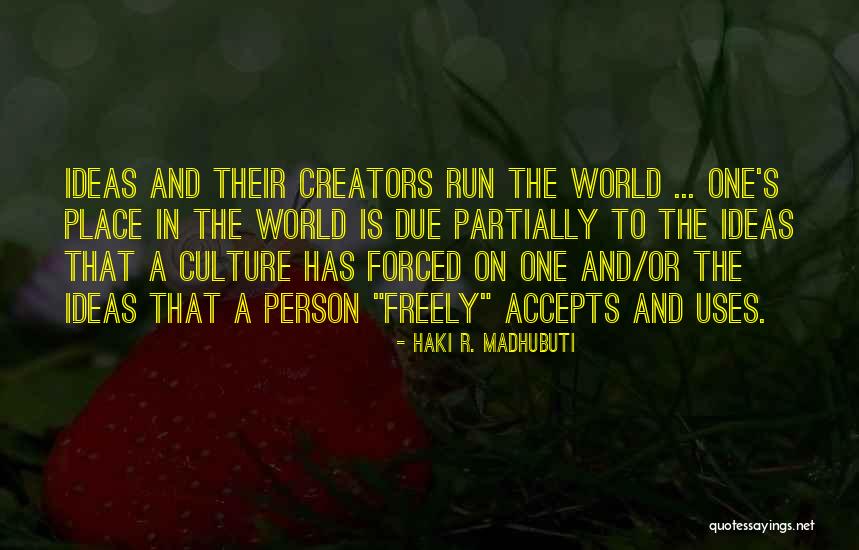 World That Uses Quotes By Haki R. Madhubuti World That Uses Quotes By Haki R. Madhubuti