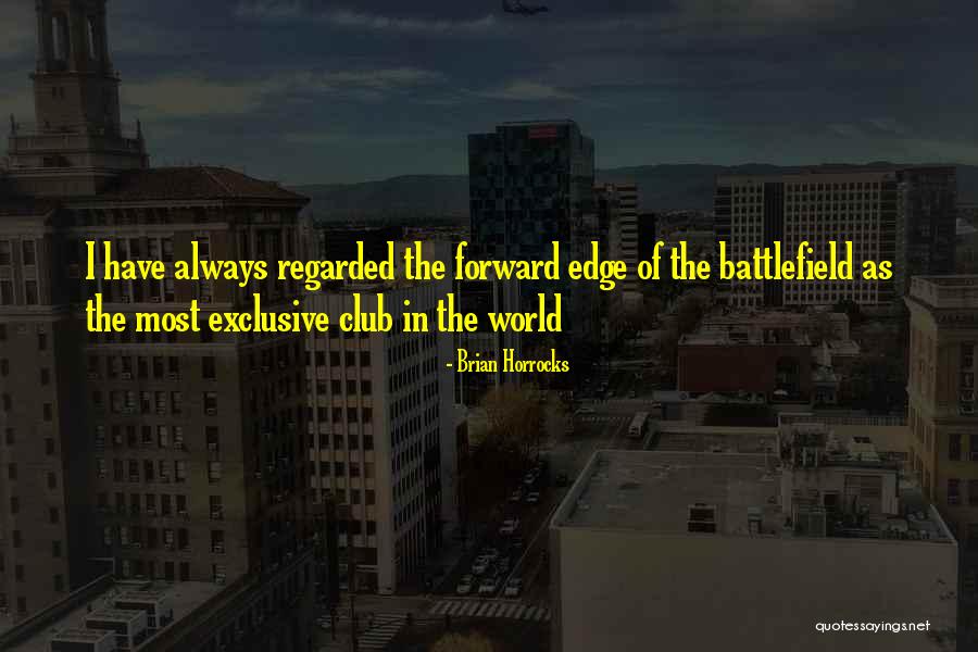 World The Club Quotes By Brian Horrocks World The Club Quotes By Brian Horrocks