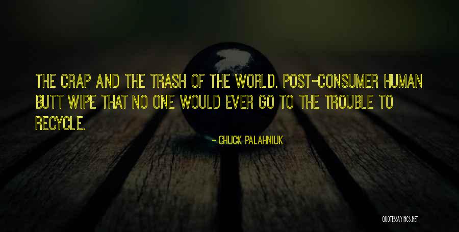 World The Club Quotes By Chuck Palahniuk World The Club Quotes By Chuck Palahniuk