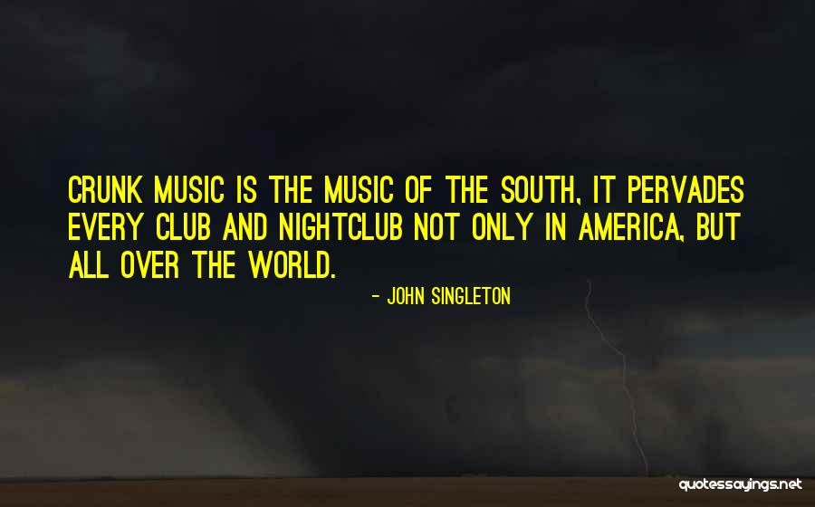 World The Club Quotes By John Singleton World The Club Quotes By John Singleton