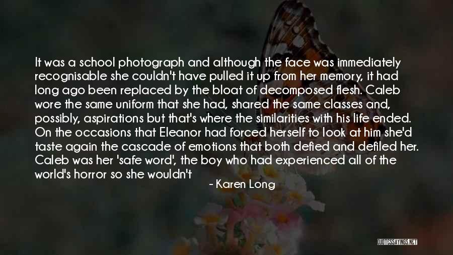 World The Flesh Quotes By Karen Long World The Flesh Quotes By Karen Long