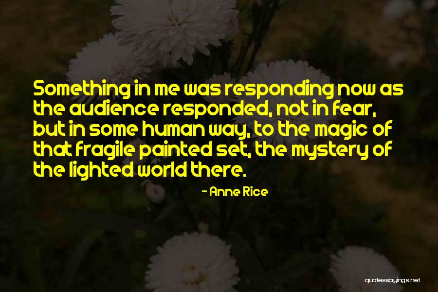 World Theater Quotes By Anne Rice World Theater Quotes By Anne Rice
