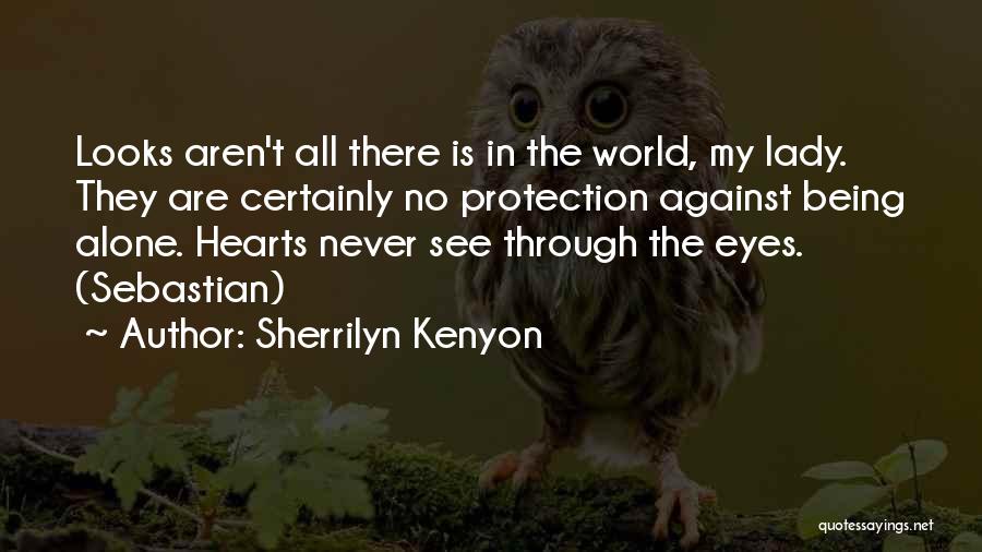 World Through My Eyes Quotes By Sherrilyn Kenyon